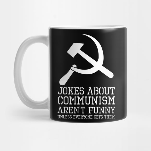 Libertarian Funny Political Anti Communism / Socialism Joke by Styr Designs